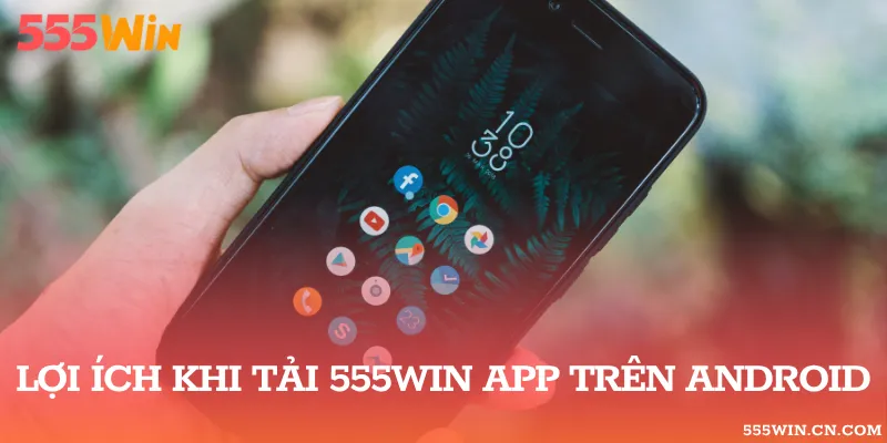 Lợi ích khi sử dụng app nhà cái trên điện thoại